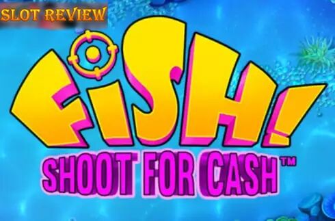 Fish Shoot For Cash